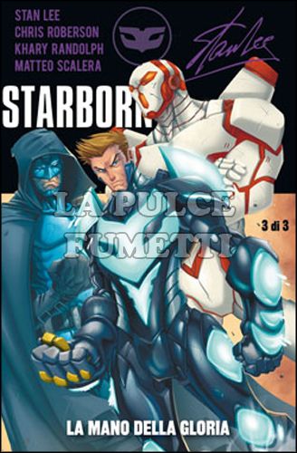 100% PANINI COMICS - STAN LEE STARBORN 3: LA MANO DELLA GLORIA